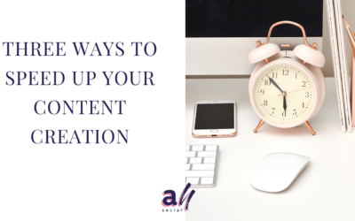 THREE Ways to Speed Up Content Creation